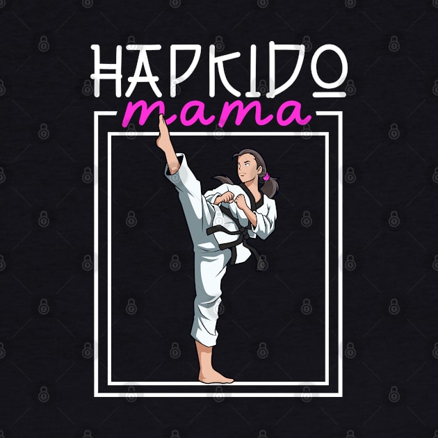 Hapkido Mom by Modern Medieval Design